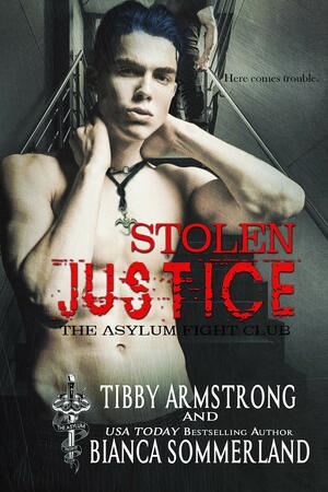 Stolen Justice by Tibby Armstrong, Bianca Sommerland