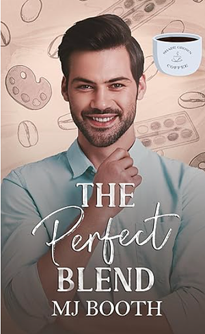 A Perfect Blend by M.J. Booth