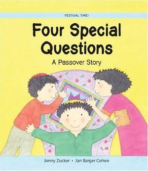 Four Special Questions: A Passover Story by Jonny Zucker