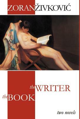 The Book; The Writer by Zoran Živković