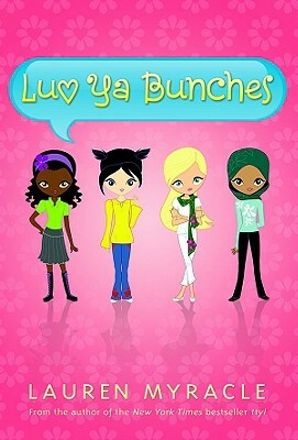Luv YA Bunches by Lauren Myracle