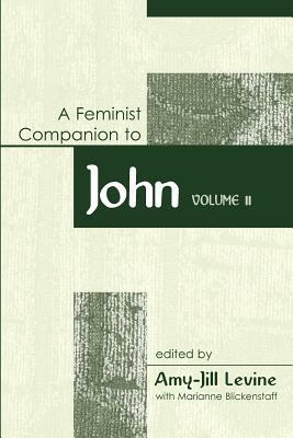 A Feminist Companion to John by 