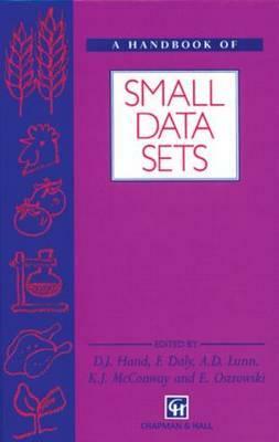 A Handbook of Small Data Sets by David J. Hand, Fergus Daly, K. McConway