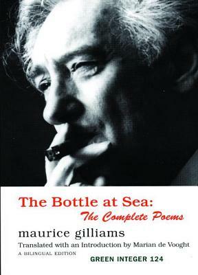 The Bottle at Sea: The Complete Poems by Maurice Gilliams