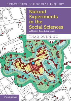 Natural Experiments in the Social Sciences by Thad Dunning