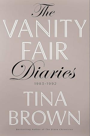 Vanity Fair Diaries by Tina Brown