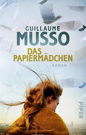 Das Papiermädchen: Roman by Guillaume Musso