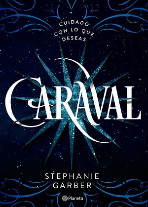 Caraval by Stephanie Garber