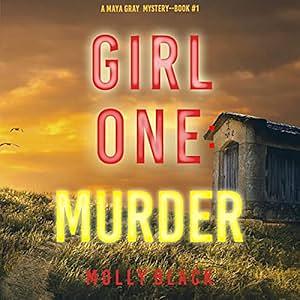 Girl One: Murder by Molly Black