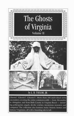 The Ghosts of Virginia, Vol. 2 by L.B. Taylor Jr.