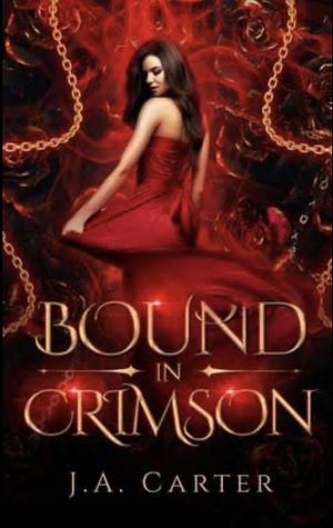 Bound in Crimson by J.A. Carter