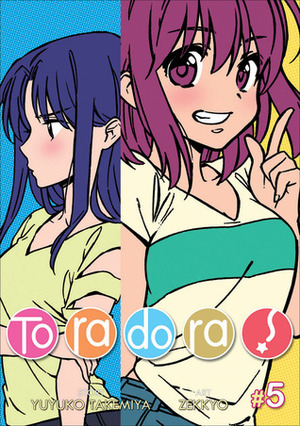 Toradora! (Manga) Vol. 5 by Yuyuko Takemiya, Zekkyo