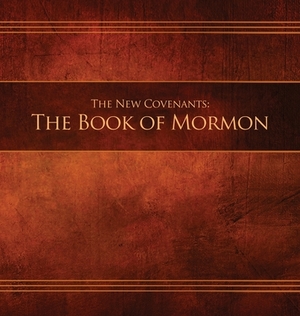 The New Covenants, Book 2 - The Book of Mormon: Restoration Edition Hardcover, 8.5 x 8.5 in. Journaling by 