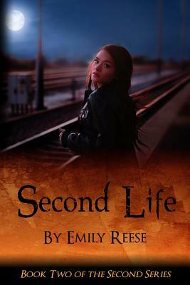 Second Life by Emily Reese