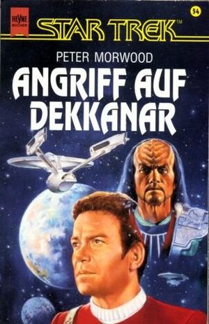 Angriff auf Dekkanar by Peter Morwood, Andreas Brandhorst