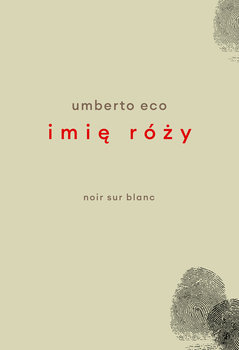 Imię róży by Umberto Eco