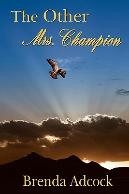 The Other Mrs. Champion by Brenda Adcock