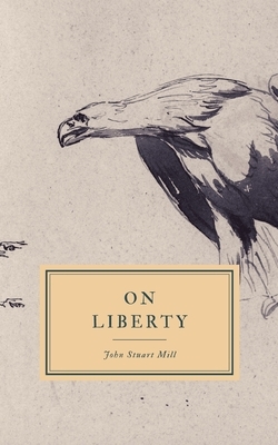 On Liberty by John Stuart Mill