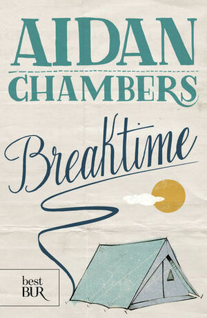 Breaktime by Aidan Chambers