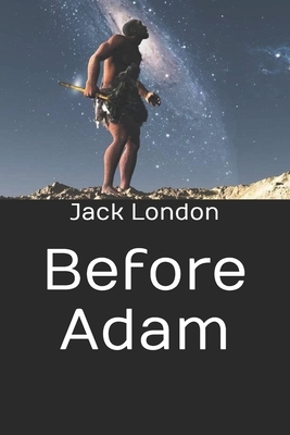 Before Adam by Jack London