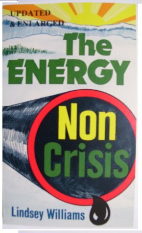 The Energy Non Crisis by Lindsey Williams