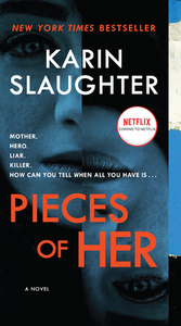 Pieces of Her by Karin Slaughter