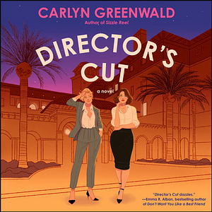 Director's Cut  by Carlyn Greenwald