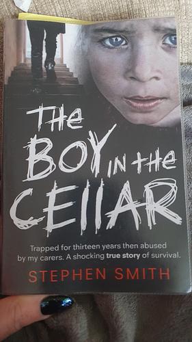 The Boy in the Cellar by Stephen Smith