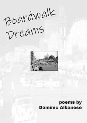Boardwalk Dreams / Midway Moves by Dominic Albanese