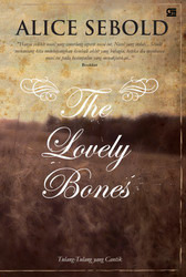 The Lovely Bones: Tulang-tulang yang Cantik by Alice Sebold