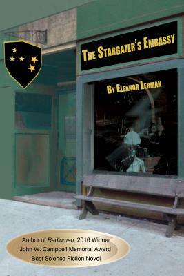 The Stargazer's Embassy by Eleanor Lerman