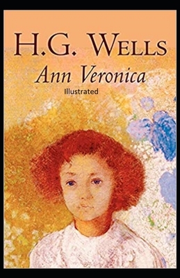 Ann Veronica Illustrated by H.G. Wells