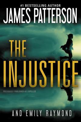 The Injustice by James Patterson, Emily Raymond