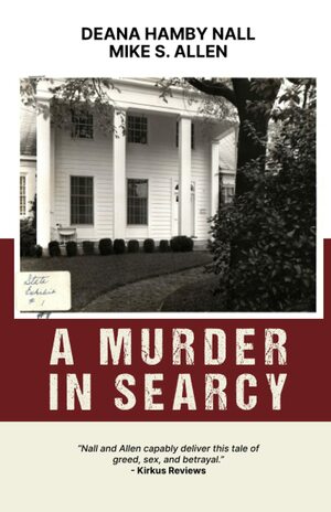 A Murder in Searcy by Deana Hamby Nall, Mike S. Allen