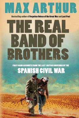 The Real Band of Brothers by Max Arthur