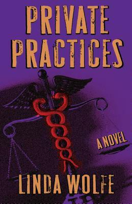 Private Practices by Linda Wolfe