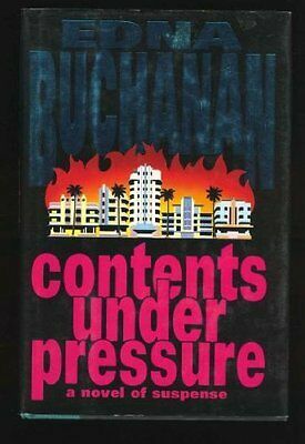 Contents Under Pressure: A Novel of Suspense by Edna Buchanan