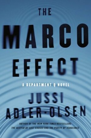 The Marco Effect by Jussi Adler-Olsen