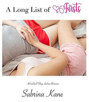 A Long List of Firsts by Sabrina Kane