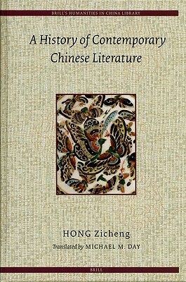 A History of Contemporary Chinese Literature by Zicheng Hong