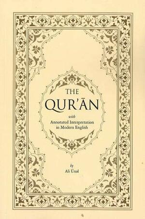 The Qur'an: With Annotated Interpretation in Modern English by Ali Ünal, Anonymous