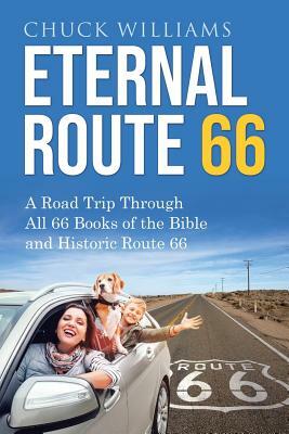 Eternal Route 66 by Chuck Williams