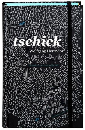 Tschick: Roman by Wolfgang Herrndorf