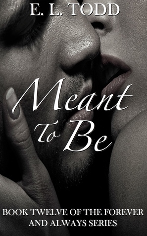 Meant to Be by E.L. Todd