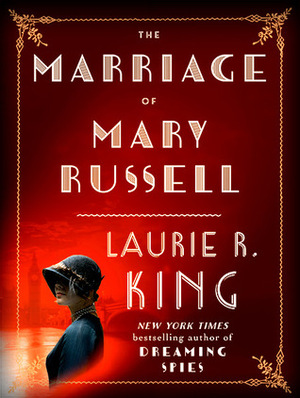 The Marriage of Mary Russell by Laurie R. King