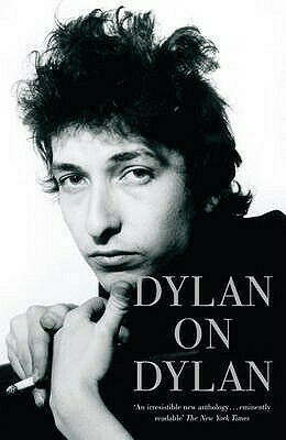 Dylan on Dylan by Jonathan Cott
