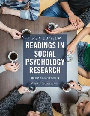 Readings in Social Psychology Research: Theory and Application by 