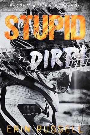 Stupid Dirty by Erin Russell