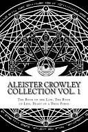 Aleister Crowley Collection: The Book of the Law, the Book of Lies and Diary of a Drug Fiend by Aleister Crowley