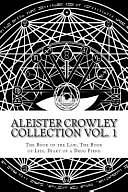 Aleister Crowley Collection: The Book of the Law, the Book of Lies and Diary of a Drug Fiend by Aleister Crowley